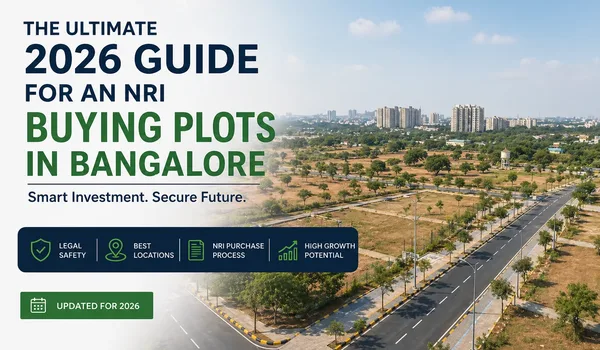 NRI Guide to Buying Property in Bangalore 2026