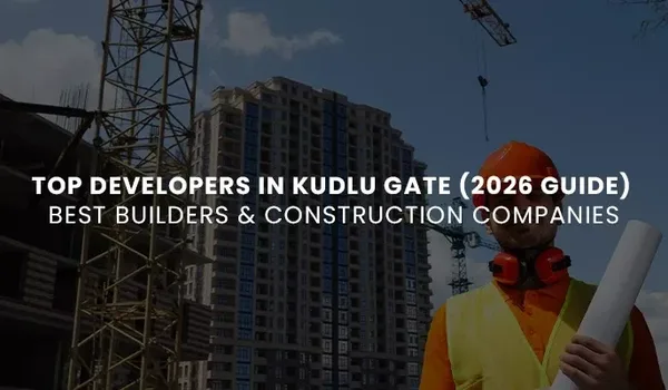 Top Builders in Bannerghatta Road 2026